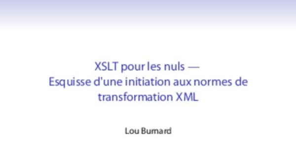 Formation XSLT : initiation aux normes de transformation XML